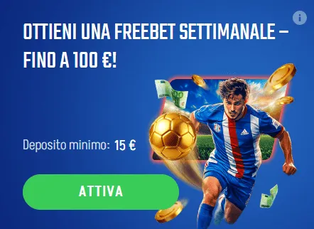 Freebet settimanale fino a 100 euro